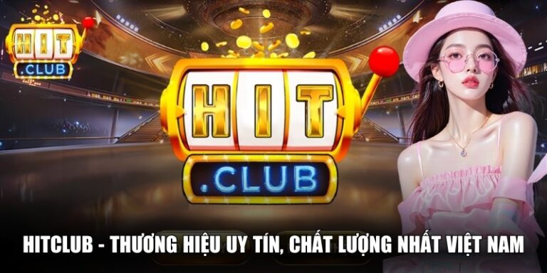 Hitclub🎖️Tải Hit club IOS/APK – Cổng Game Bài Đổi Thưởng Uy Tín 1 Hitclub - Thương Hiệu Uy Tín, Chất Lượng Nhất Việt Nam
